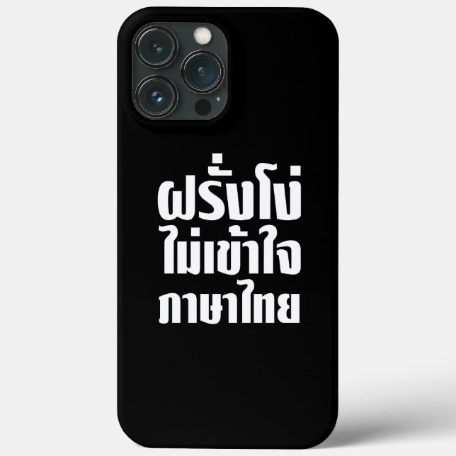 Funda De Case-Mate Para iPhone El estúpido Farang no entiende el idioma tailandés (Reverso )