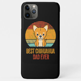 Funda Para iPhone 11 Pro Max El mejor papá de Chihuahua que ha estado molesto