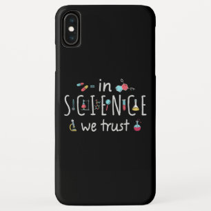 Funda Para iPhone XS Max En ciencia confiamos