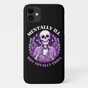 Funda Para iPhone 11 Enfermo Mental Pero Totalmente Tranquilo