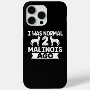 Funda Para iPhone 15 Pro Max Era Normal 2 Malinois Hace Perro Lover