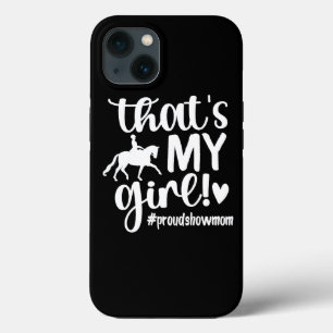 Funda Para iPhone 13 Ese es mi Chica Orgulloso Horse Show Mom Equestria