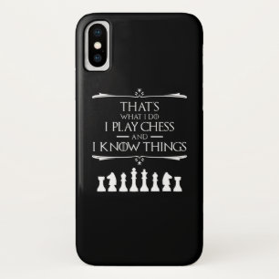 Funda Para iPhone X Eso es lo que hago para jugar al ajedrez y sé cosa