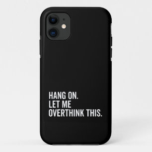 Funda Para iPhone 11 Espera. Dejadme que me exceda.