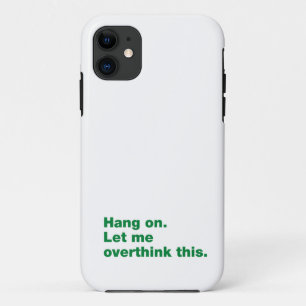 Funda Para iPhone 11 Espera. Déjenme pensar esto