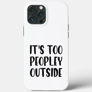 Funda Para iPhone 13 Pro Max Está demasiado lleno de gente fuera