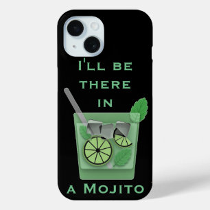 Funda Para iPhone 15 Estaré allí en una cita cómica de Mojito