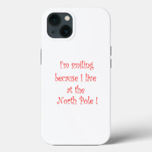 Funda Para iPhone 13 Estoy sonriendo porque vivo en el Polo Norte
