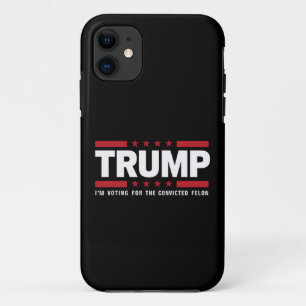 Funda Para iPhone 11 Estoy votando por el delincuente convicto Pro Trum