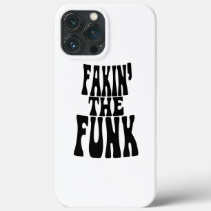 Funda Para iPhone 13 Pro Max Fakin' the Funk