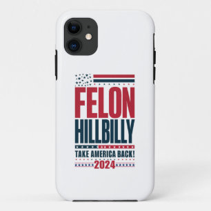 Funda Para iPhone 11 Felon Hillbilly 2024 Elecciones de Trump Vance 202