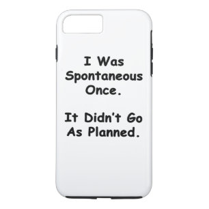 Funda Para iPhone 8 Plus/7 Plus Fui Espontáneo Una Vez.