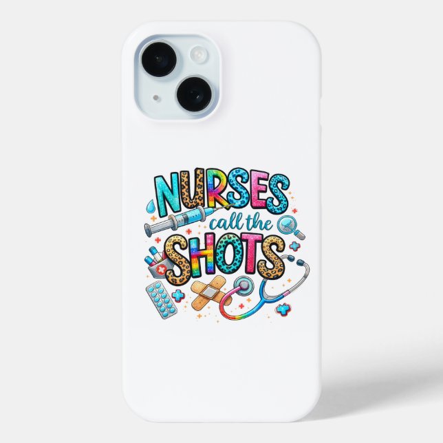Funda De Case-Mate Para iPhone Funda para iPhone 15 Nurses Call the Shots  (Reverso )