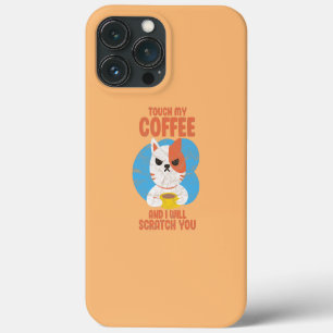 Funda Para iPhone 13 Pro Max Gato Gatito Toca Mi Café Y Te Arañará
