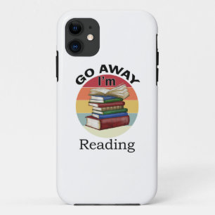 Funda Para iPhone 11 Go Away I'm Reading Funny Book Reader Bookworm