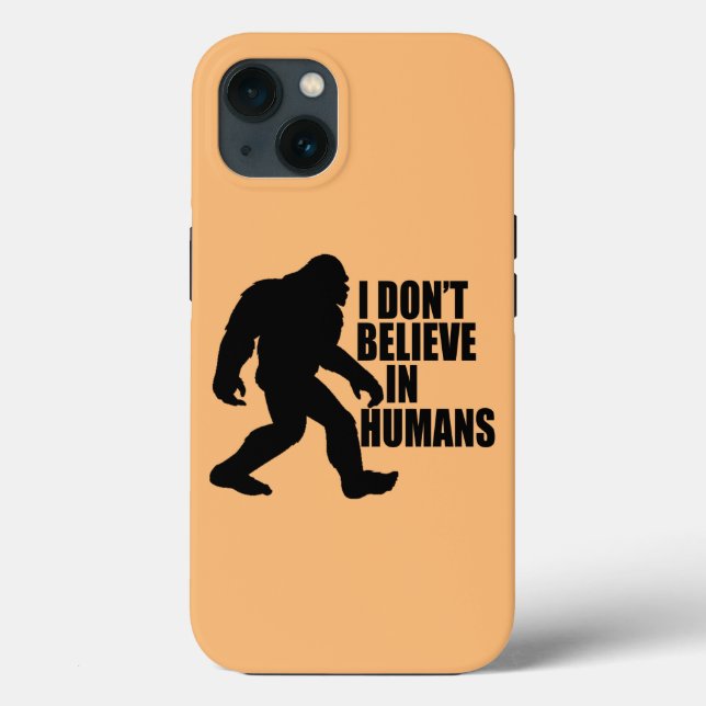 Funda De Case-Mate Para iPhone Gracioso pie-no creo en los humanos (Reverso )
