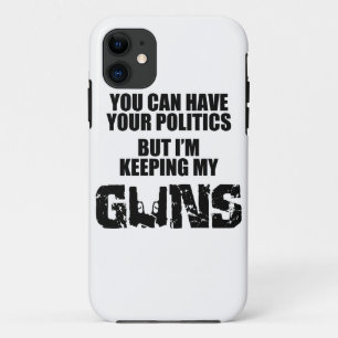 Funda Para iPhone 11 Guarde su política, yo están guardando mis armas