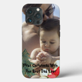 Funda Para iPhone 13 Pro Guay First Christmas with Best Dad Photo