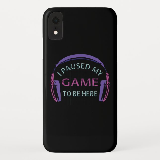 Funda De Case-Mate Para iPhone He parado mi juego para estar aquí (Reverso)