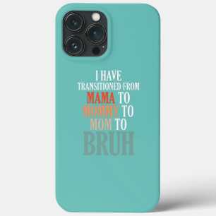 Funda Para iPhone 13 Pro Max He Pasado De mamáes De Mamá A Mamá A Mamá A Ma