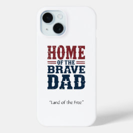Funda Para iPhone 15 Home of the Brave Dad Phone Case Personalized Gift