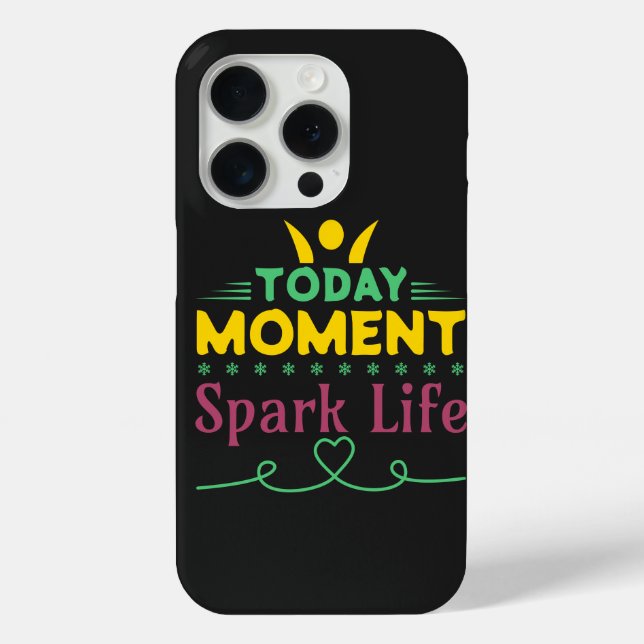 Funda De Case-Mate Para iPhone Hoy, momento, vida de chispa (Reverso )