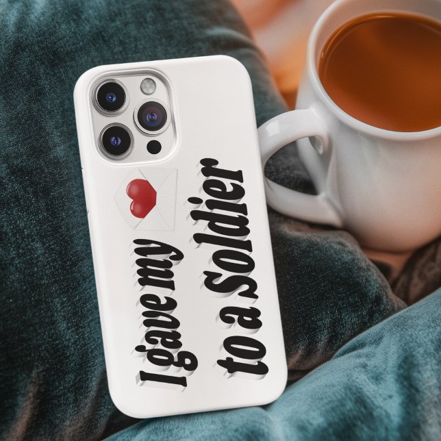 Funda De Case-Mate Para iPhone I Gave My Heart to a Soldier (Subido por el creador)