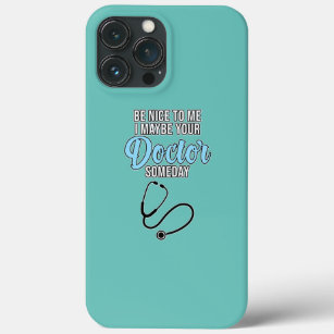 Funda Para iPhone 13 Pro Max I May Be Your Doctor Medical School Student
