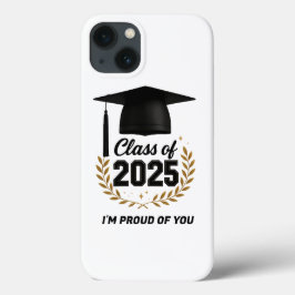 FUNDA PARA iPhone 13 I'M PRODU OF YOU-CLASS OF 2025 GIFT