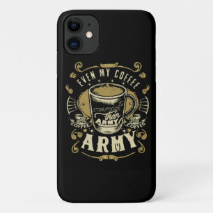 Funda Para iPhone 11 Incluso mi café es más fuerte que el ejército