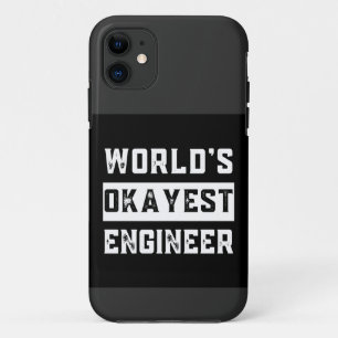Funda Para iPhone 11 ingeniero, ingeniería, okayest, divertido, humor