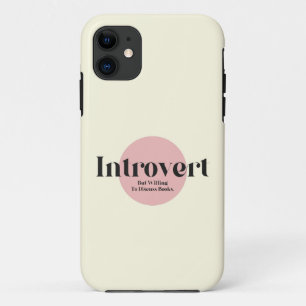 Funda Para iPhone 11 Introvertido Pero Dispuesto A Discutir Libros