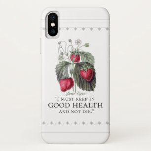 Funda Para iPhone X Jane Eyre - Mantente En Buena Salud - Fresas