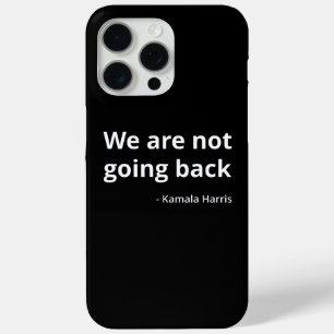 Funda Para iPhone 15 Pro Max Kamala Harris - No vamos a regresar a III