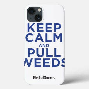 Funda Para iPhone 13 Keep Calm and Pull Weeds