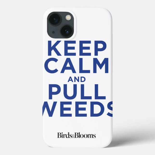 Funda De Case-Mate Para iPhone Keep Calm and Pull Weeds (Reverso)
