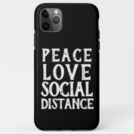 FUNDA PARA iPhone 11 PRO MAX LA DISTANCIA SOCIAL AMA LA PAZ |