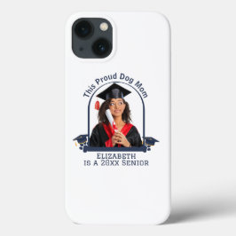 Funda Para iPhone 13 La Mamá de Perro Orgulloso es una graduación senio