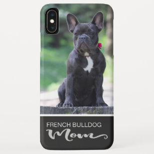 Funda Para iPhone XS Max La mamá del bulldog francés añade su foto del
