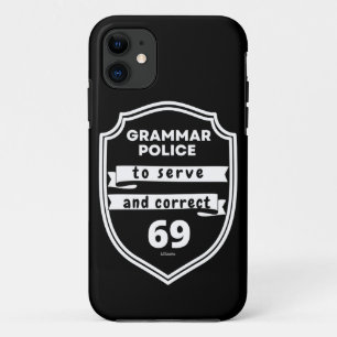 FUNDA PARA iPhone 11 LA POLICÍA DE GRAMMAR PARA SERVIR Y CORRECTO