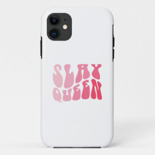 Funda Para iPhone 11 La Reina Slay Refríe Confianza en Sí Misma Es Grac