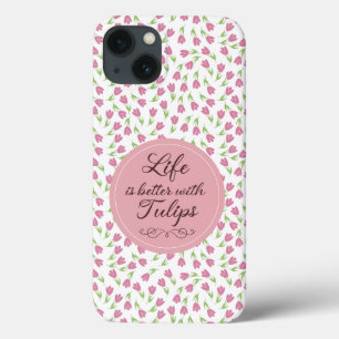 Funda Para iPhone 13 La vida es mejor con Tulips - Patrones