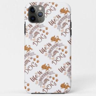 Funda Para iPhone 11 Pro Max La vida es mejor con una frase de perro chihuahua