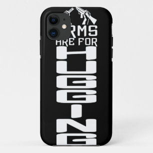 Funda Para iPhone 11 Las armas son para abrazar estuches para iPhone