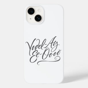 Funda Para iPhone 14 De Case-Mate Letras de Yodeling Calligraphy "Yodel-Ay-Ee-Oooo"