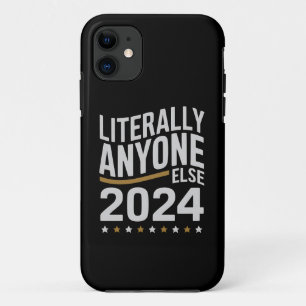 Funda Para iPhone 11 Literalmente Cualquier Otra Persona Elección Polít