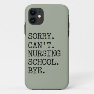 Funda Para iPhone 11 Lo siento, no puedo Enfermería de la escuela, adi