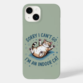 Funda Para iPhone 14 De Case-Mate "Lo siento, no puedo ir, soy un gato de interior" 