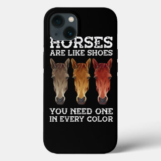 Funda Para iPhone 13 Los Caballos De Los Hombres Son Como Zapatos Que N