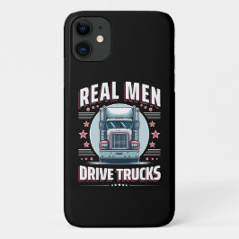 Funda Para iPhone 11 Los hombres de verdad conducen camiones